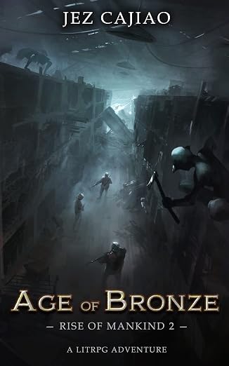 Age of Bronze: A Dungeon Core Dark LitRPG Adventure (Rise of Mankind Book 2)