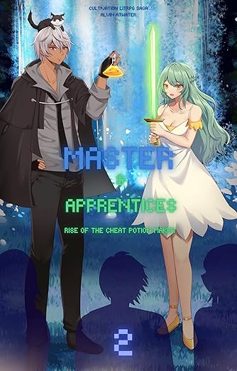 Master and Apprentices: Rise of the Cheat Potion Maker #2
