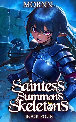 Saintess Summons Skeletons 4: A Holy Necromancy LitRPG