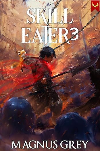 Skill Eater 3: A LitRPG Adventure