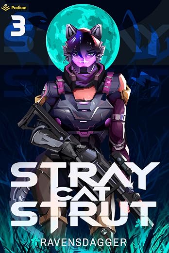 Stray Cat Strut 3: A Cyberpunk LitRPG