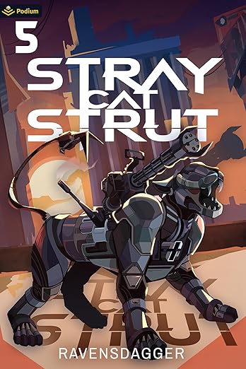 Stray Cat Strut 5: A Cyberpunk LitRPG