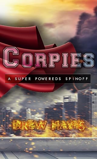 Corpies (Super Powereds Book 5)