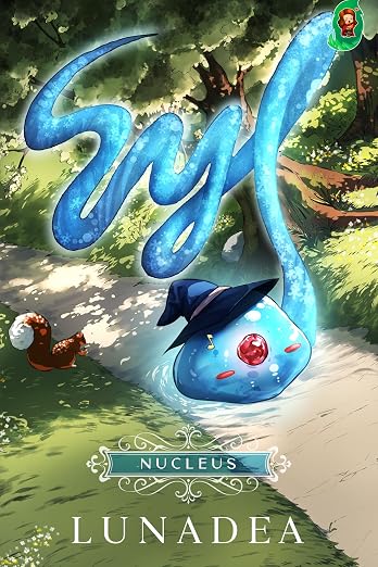 Syl: Nucleus: A Monster Evolution LitRPG Adventure!