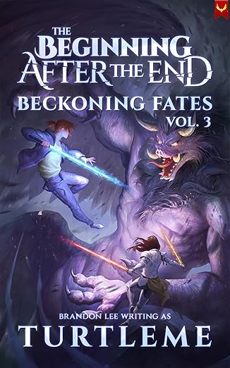 Beckoning Fates: The Beginning After the End, Book 3