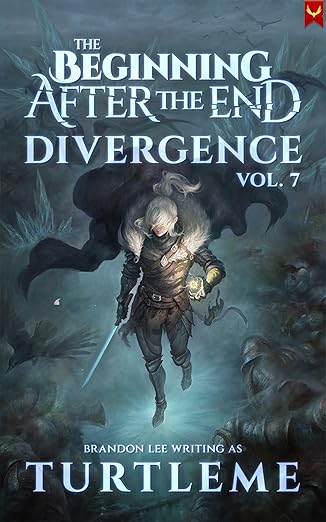 Divergence: The Beginning After the End, Book 7