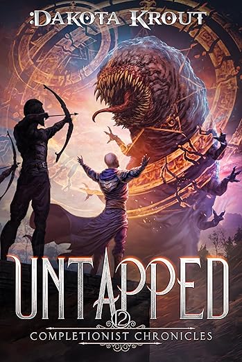 Untapped: An Epic Fantasy LitRPG Adventure (The Completionist Chronicles Book 12)