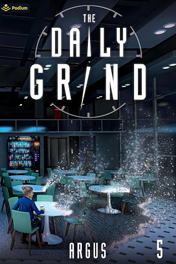 The Daily Grind 5: A Slice-of-Life LitRPG
