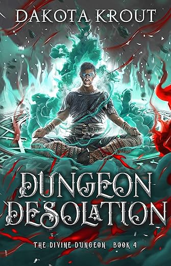 Dungeon Desolation (The Divine Dungeon Book 4)