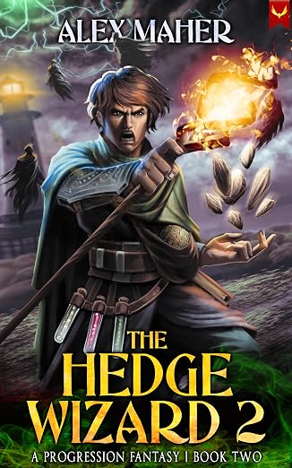 The Hedge Wizard 2: A Progression Fantasy Adventure