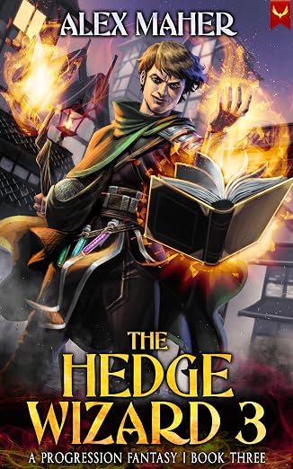 The Hedge Wizard 3: A Progression Fantasy Adventure