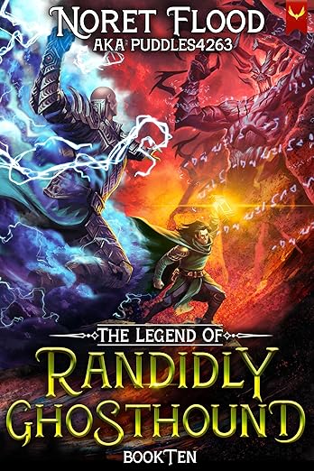The Legend of Randidly Ghosthound 10: A LitRPG Adventure