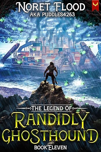 The Legend of Randidly Ghosthound 11: A LitRPG Adventure