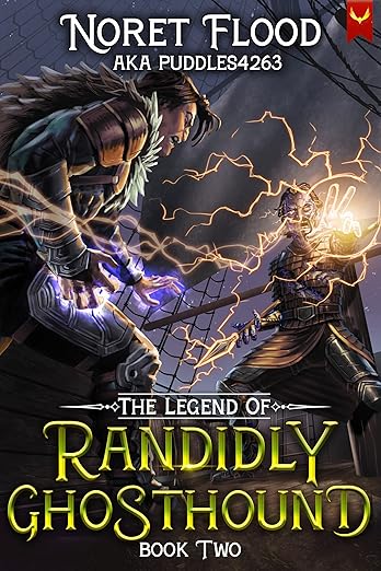 The Legend of Randidly Ghosthound 2: A LitRPG Adventure