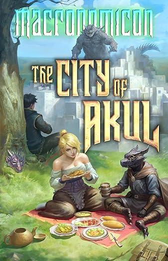 The City of Akul (The Legend of William Oh Book 2)