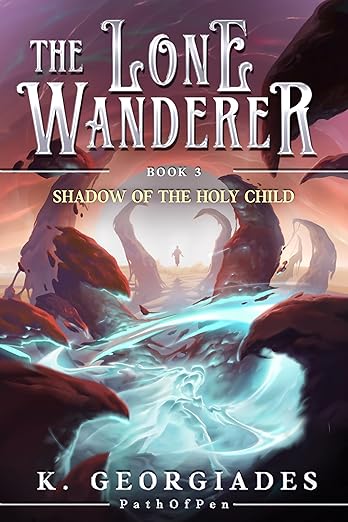 Shadow of the Holy Child: A LitRPG Adventure (The Lone Wanderer Book 3)