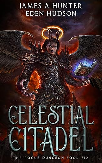 Celestial Citadel: A litRPG Adventure (The Rogue Dungeon Book 6)