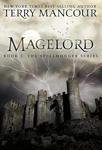 Magelord: Book Three Of The Spellmonger Series