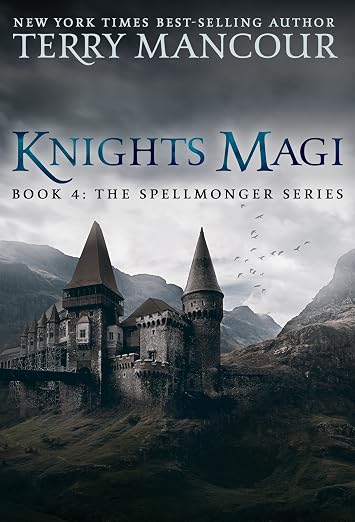Knights Magi: Book Four Of The Spellmonger Series