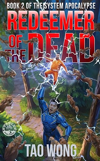 Redeemer of the Dead: A LitRPG Apocalypse (The System Apocalypse Book 2)