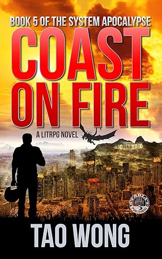 Coast on Fire: An Apocalyptic LitRPG (The System Apocalypse Book 5)
