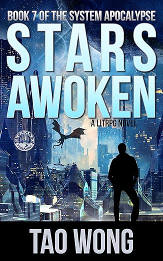 Stars Awoken: A LitRPG Apocalypse (The System Apocalypse Book 7)