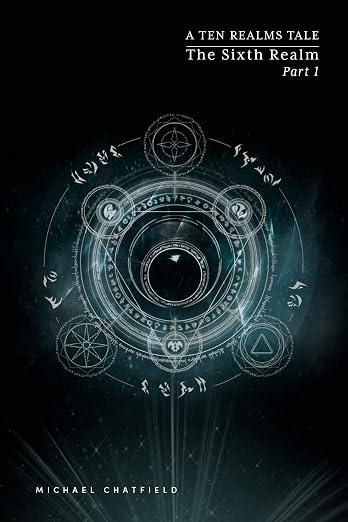 Sixth Realm Part 1: A LitRPG Fantasy Series (The Ten Realms Book 6)