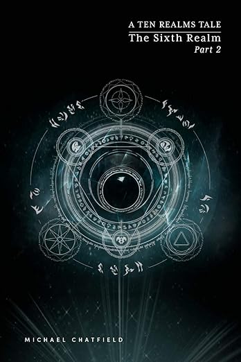 Sixth Realm Part 2: A litRPG Fantasy series (The Ten Realms Book 7)