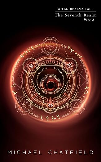The Seventh Realm Part 2: A LitRPG Fantasy series (The Ten Realms Book 9)