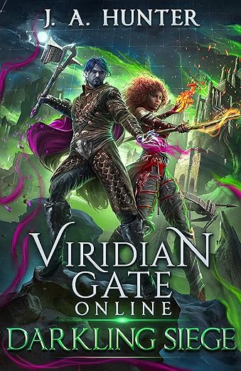 Viridian Gate Online: Darkling Siege: A LitRPG Fantasy Adventure (The Viridian Gate Archives Book 7)