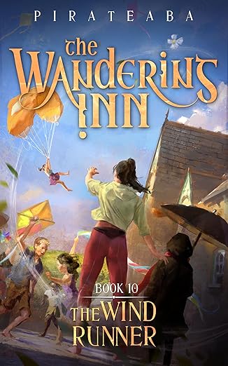 The Wind Runner: Book Ten in The Wandering Inn Series