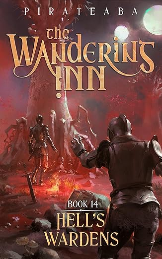 Hell's Wardens: Book Fourteen in The Wandering Inn Series