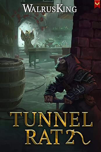 Tunnel Rat 2: A LitRPG Adventure
