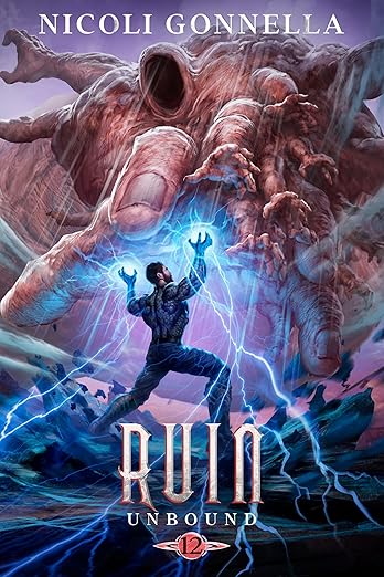 Ruin: A LitRPG Adventure (Unbound Book 12)