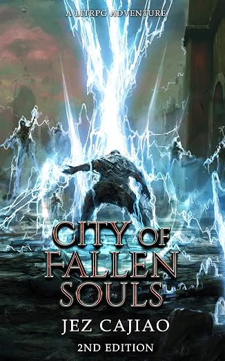 City of Fallen Souls: A Dark Fantasy LitRPG Adventure (UnderVerse Book 3)
