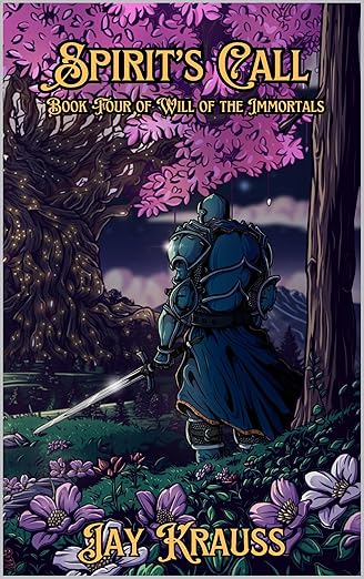 Spirit's Call (Will of the Immortals Book 4)