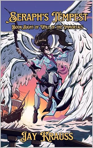 Seraph's Tempest (Will of the Immortals Book 8)